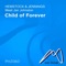 Child of Forever (Ric Scott Mix) - Hemstock & Jennings & Jan Johnston lyrics