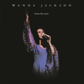 Praise the Lord - Wanda Jackson