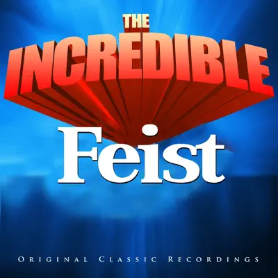 The Incredible - Feist - Feist