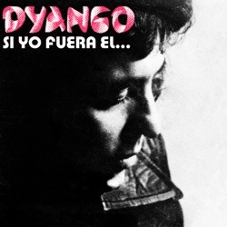 Dyango - Cuando Quieras, Donde Quieras (Così era e così sia)