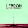 Paperworks EP album lyrics, reviews, download