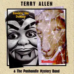 Smokin' the Dummy / Bloodlines - Terry Allen