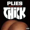 THICK (feat. Luke) - Single album lyrics, reviews, download