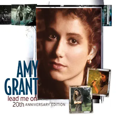 Lead Me On 20th Anniversary Edition - Amy Grant