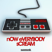 nOW eVERYBODY sCREAM - Gammer & Technikore