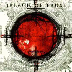 Breach of Trust - Breach Of Trust