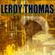 I Don't Want to Be Wanted - Leroy Thomas