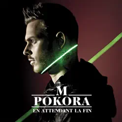 En attendant la fin (Version radio) - Single - M. Pokora