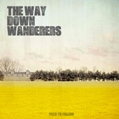 The Way Down Wanderers - Path to Follow