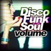 Disco Funk Soul Volume