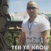 Yeh Ya Know - Single