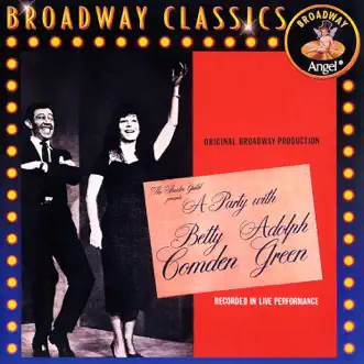 A Party with Betty Comden & Adolph Green (Live) by Betty Comden & Adolph Green album reviews, ratings, credits