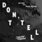 Don't Tell (feat. Rachel Wallace) - Ben Mono lyrics