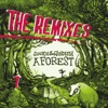 A Forest - The Remixes, Pt. 1