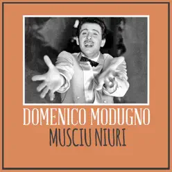 Musciu niuri - Single - Domenico Modugno Musciu niuri - Single - Domenico Modugno
