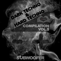 Various Artists - I Love Dark & Hard Techno Compilation, Vol. 5 (Subwoofer Records Greatest Hits) artwork