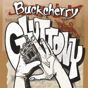 BUCKCHERRY - Gluttony - Single - Zortam Music