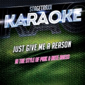 Just Give Me A Reason (Karaoke Version) [Originally Performed By Pink & Nate Ruess] artwork