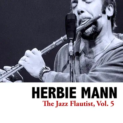 The Jazz Flautist, Vol. 5 - EP - Herbie Mann