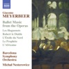 Meyerbeer: Ballet Music from the Operas