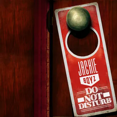 Do Not Disturb - Single - Jackie Boyz
