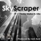 Sky Scraper (feat. Villa) - Sunny Malton lyrics