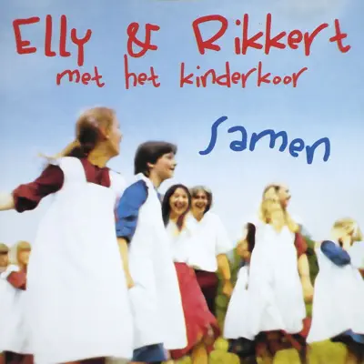 Samen (feat. ‘In de Ruimte’-koor) - Elly & Rikkert