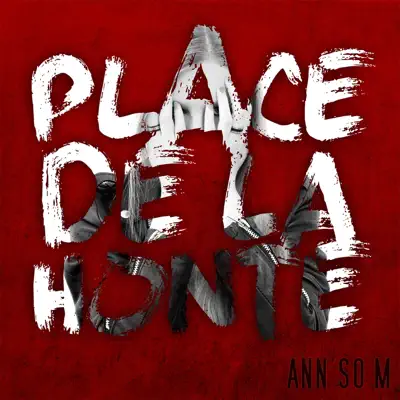 Place de la honte - Single - Ann'So M