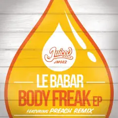 Body Freak - Single by Le Babar album reviews, ratings, credits