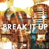 Break It Up - Single