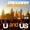 Stream & download U and Us (Megara vs. DJ Lee) - Single