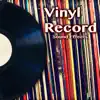 Vinyl Record Sound Effects album lyrics, reviews, download