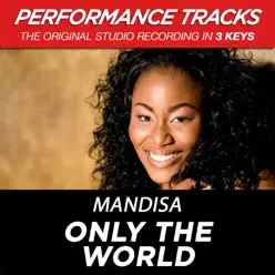 Only the World (Performance Tracks) - EP - Mandisa