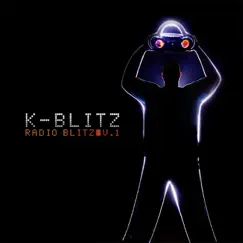 Radio Blitz, Vol.1 (Radio Edit) by K-Blitz album reviews, ratings, credits