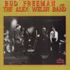 Bud Freeman with The Alex Welsh Band album lyrics, reviews, download