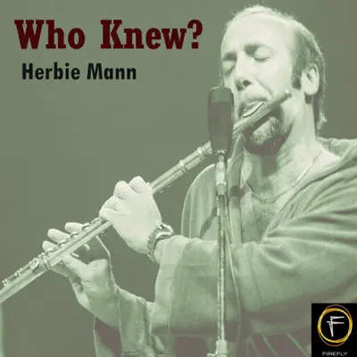 Who Knew? - Herbie Mann