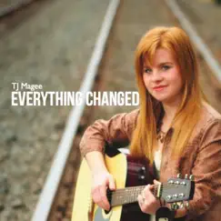 Everything Changed by TJ Magee album reviews, ratings, credits