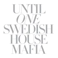 Until One by Swedish House Mafia album reviews, ratings, credits