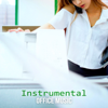 Instrumental Office Music – Over 120 Minutes the Best Chillout Music at Work - Office Music Experts