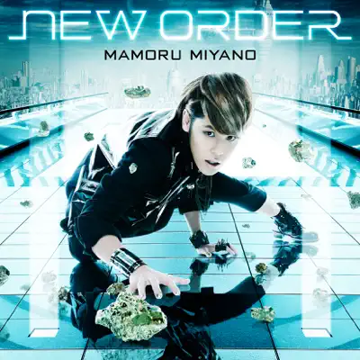 NEW ORDER - Single - Mamoru Miyano