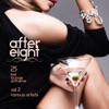 After Eight, Vol. 2 (25 Bar Lounge Anthems)