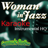 Woman in Jazz Karaoke (Instrumental Hq) - Gynmusic Studios