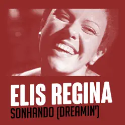 Sonhando - Single - Elis Regina