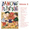 Dancing To the Beat, Vol. 1 album lyrics, reviews, download