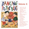 Dancing To the Beat, Vol. 1