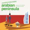 Authentic World Series: Arabian Peninsula album lyrics, reviews, download