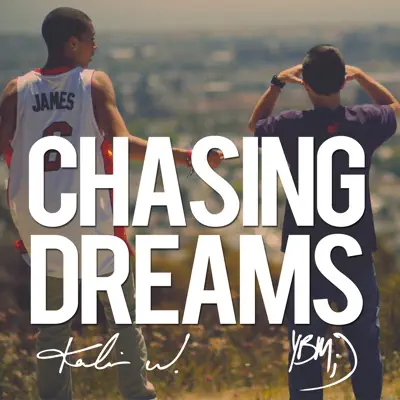 Chasing Dreams - EP - Kalin and Myles