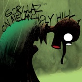 Gorillaz - On Melancholy Hill (She Is Danger Remix)