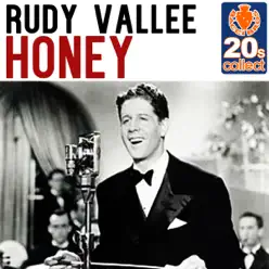 Honey (Remastered) - Single - Rudy Vallée Honey (Remastered) - Single - Rudy Vallée