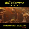Binta Sound Presents: Hornsman Coyote & Soulcraft (Live) - EP